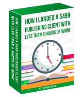 How I landed a $499 Publishing Client with less than 5 hours of work