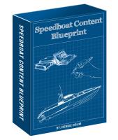 Speedboat Content Blueprint Option 1